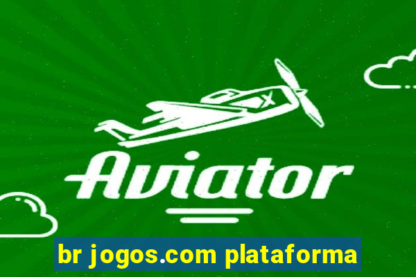 br jogos.com plataforma